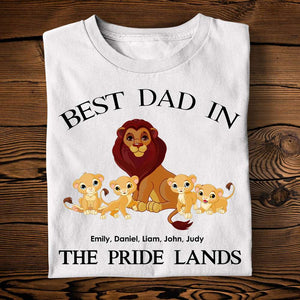 Best Dad In The Pride Lands - Personalized Shirts - Gift For Dad - Shirts - GoDuckee