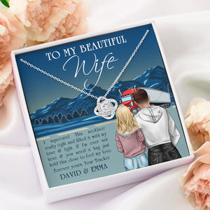 Personalized Trucker Couple - Love Knot Necklace - To My Beautiful Wife Message Card - Jewelry - GoDuckee