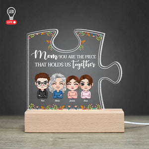 Mom You Are The Piece That Holds Us Together, Personalized Led Light, Gift For Mother's Day - Led Night Light - GoDuckee