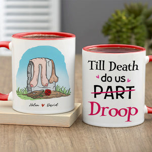 Till Death Do Us Droop, Gift For Couple, Personalized Mug, Funny Couple Mug, Anniversary Gift - Coffee Mug - GoDuckee