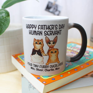 Human Servant Your Tiny Furry Overlords - Personalized Magic Mug - Gift For Dad - Magic Mug - GoDuckee