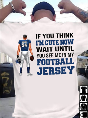 American Football You See Me In My Football Jersey - Personalized Shirts - Shirts - GoDuckee