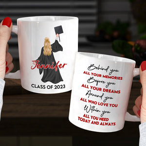 Behind You All Your Memories, Graduate White Mug - Coffee Mug - GoDuckee