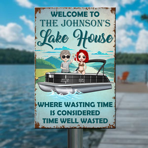 Personalized Pontoon Couple Metal Sign - Welcome To The Lake House Where Wasting Time Is Considered Time Well Wasted - Metal Wall Art - GoDuckee