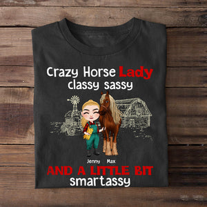 Crazy Horse Lady Classy Sassy And A Little Bit Smart Assy - Personalized Horse Mom Shirt - Gift For Horse Lovers - Shirts - GoDuckee