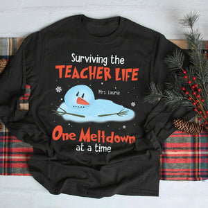 Surviving The Teacher Life One Meltdown At A Time T-shirt Hoodie Sweatshirt Gift For Teacher Christmas - Shirts - GoDuckee