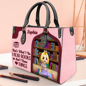That's What I Do I Read Book And I Know Things Personalized Leather Bag - Leather Bag - GoDuckee