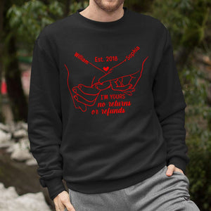 I'm Yours No Returns Or Refunds, Personalized Couple Matching Shirt - Shirts - GoDuckee