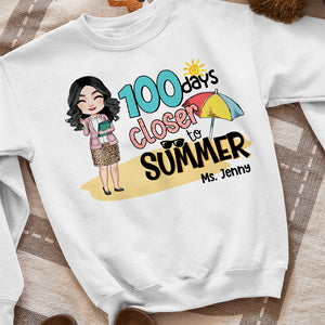 100 Days Closer To Summer, Personalized Teacher Shirt - Shirts - GoDuckee