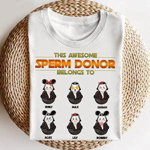 This Awesome Sperm Donor Belong To Personalized Shirt, Father's Day Gift 2OHHN120423 - Shirts - GoDuckee