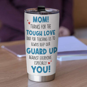 Mom Thanks For The Tough Love, Funny Bird Owl Mom And Children Personalized Tumbler Mother's Day Gift - Tumbler Cup - GoDuckee