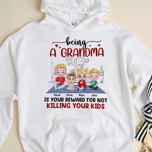 Being A Grandma Is My Reward For Not Killing My Kids - Personalized Grandma Shirt - Gift For Family - Shirts - GoDuckee