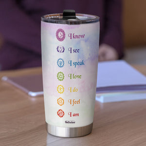 I Know I See I Speak I Love I Do I Feel I Am Personalized Yoga Tumbler Cup - Tumbler Cup - GoDuckee