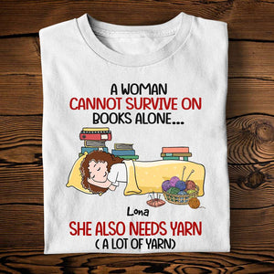 Book Knitting Girl She Also Needs Yarn - Personalized Shirts - Shirts - GoDuckee
