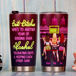 Here's To Another Year Of Bonding Over Alcohol Personalized Friends Tumbler Cup Gift For Friends - Tumbler Cup - GoDuckee