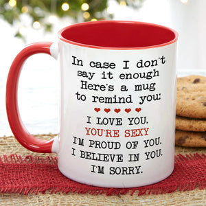 In Case I Don't Say It Enough Personalized Mug, Gift For Couple - Coffee Mug - GoDuckee