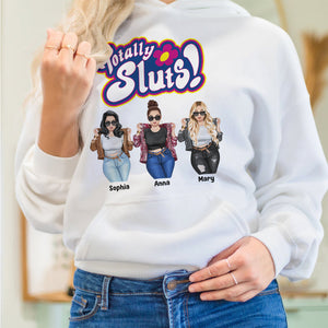 Totally Sluts Personalized Besties Shirt, Gift For Friends - Shirts - GoDuckee