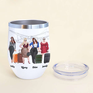 Personalized Girls Trip Wine Tumbler - Catch Flights Not Feelings - Wine Tumbler - GoDuckee