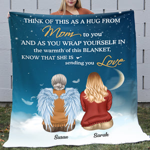 Think Of This As A Hug From Dad Or Mom To You, Heaven Dad Mom Blanket Gift - Blanket - GoDuckee
