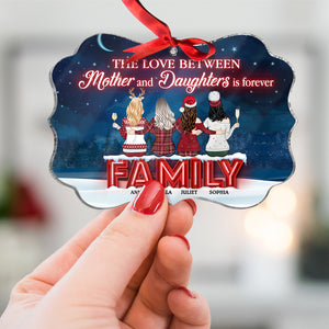The Love Between Mother And Daughters Is Forever, Medallion Acrylic Ornament Gift For Family - Ornament - GoDuckee