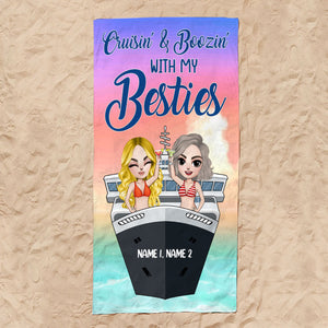 Cruisin' And Boozin' With My Besties - Personalized Beach Towel - Gifts For Best Friends, Cruising Sister, Besties frd2104 Fol8-Vd2 - Beach Towel - GoDuckee
