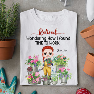 Retired Wondering How I Found Time To Work, Personalized Shirts, Gift For Gardeners - Shirts - GoDuckee