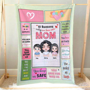 Ten Reasons Why We Love Our Mom, Personalized Blanket, Love Mom Blanket, Mother's Day, Birthday Gift For Mom - Blanket - GoDuckee
