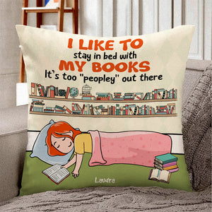 Books It's Too "Peopley" Out There - Personalized Pillow - Pillow - GoDuckee