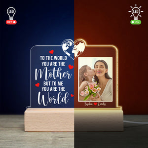 To Me You Are The World, Personalized Led Light For Mom With Image Upload - Led Night Light - GoDuckee