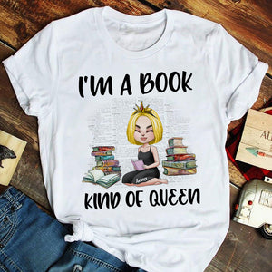 Book I Am A Book Kind Of Queen Personalized Shirts BOOK2104 - Shirts - GoDuckee