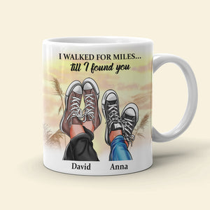 I Walked For Miles Till I Found You Personalized Couple Mug, Gift For Couple - Coffee Mug - GoDuckee