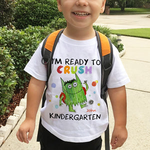 I'm Ready To Crush, Personalized Student Shirt, Back-to-school Gift - Shirts - GoDuckee