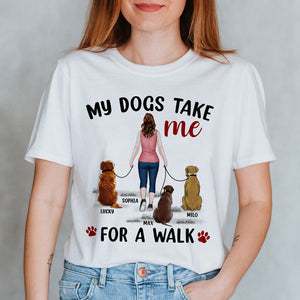 My Dogs Take Me For A Walk, Perssonalized Shirt, Gift For Dog Lover - Shirts - GoDuckee