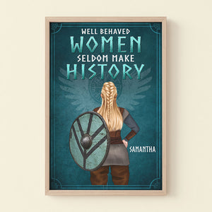 Personalized Female Viking Poster - Well-Behaved Women Seldom Make History - Poster & Canvas - GoDuckee