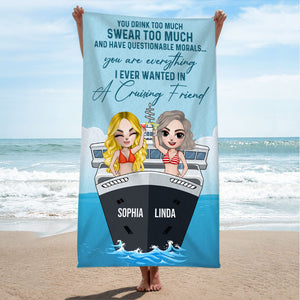 Drink Too Much, Swear Too Much - Personalized Beach Towel - Gifts For Sister, Cruising Friends, Cruise Lover - Beach Towel - GoDuckee