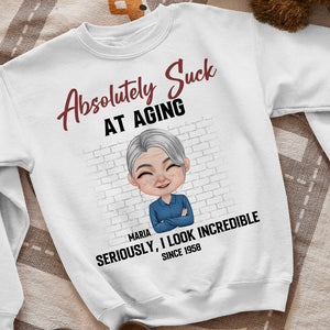 Absolutely Suck At Aging, Personalized Shirt, Gift For Birthday - Shirts - GoDuckee