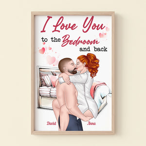 I Love You To The Bedroom And Back, Personalized Couple Make Love Poster Canvas - Poster & Canvas - GoDuckee