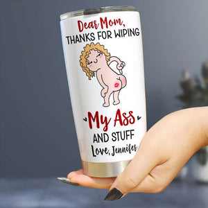 Thanks For Wiping, Dear Mom Mug, Personalized Coffee Mug, Funny Gift For Mother's Day - Coffee Mug - GoDuckee