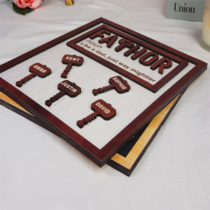 Dad Fathor Like A Dad Just Way Mightier, Personalized Layered Wood Sign Stand, Gifts for Dads - Wood Sign - GoDuckee