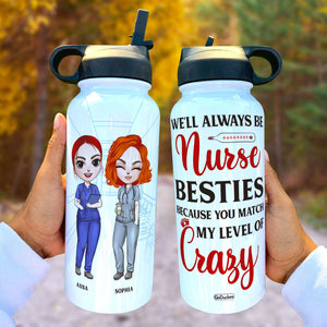 Personalized Nurse Besties Water Bottle - We'll Always Be Crazy Nurse Besties - Water Bottles - GoDuckee