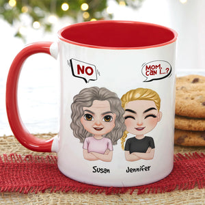 Mom, Thanks For Always Saying No, Gift For Mom, Personalized Mug, Mom And Kid Mug, Mother's Day Gift - Coffee Mug - GoDuckee