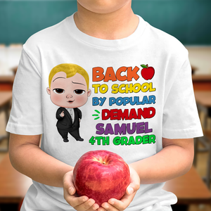Back To School By Popular Demand, Personalized Shirt, Gift For Kids - Shirts - GoDuckee