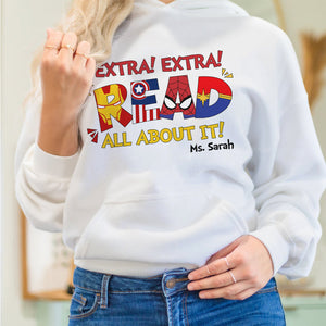 Extra! Extra! Read All About It - Personalized Teacher Shirt 01NATN310123HH - Custom Letters - Shirts - GoDuckee