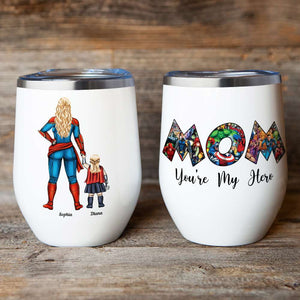 Super Mom, You're My Hero Personalized Wine Tumbler Mother's Day Gift For Mom - Coffee Mug - GoDuckee