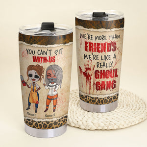 Personalized Ghoul Gang Friends Tumbler - You Can't Sit With Us - 2 Girls - Tumbler Cup - GoDuckee