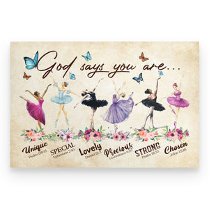 Watercolor Butterfly Ballet Canvas - God Says You Are Unique Special Lovely Precious Strong Chosen - Poster & Canvas - GoDuckee