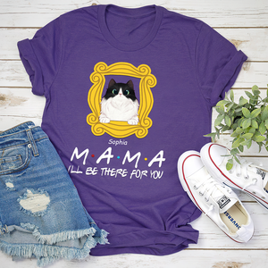 Personalized Cat Mom Shirts, I'll Be There For You, Frame Friends, Custom Cat breeds - Shirts - GoDuckee