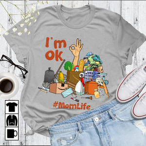 Personalized Gifts For Her, I'm OK, Custom Shirts - Shirts - GoDuckee