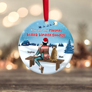 You Are My Favorite Hello & Hardest Goodbye Personalized Heaven Dog Cat Ornament - Ornament - GoDuckee