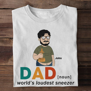 Dad Definition World's Loudest Sneezer- Gift For Dad- Personalized Shirt- Father's Day Shirt - Shirts - GoDuckee